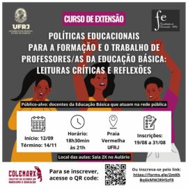 Curso Políticas educacionais para a formação e o trabalho de professores/as da Educação Básica: leituras críticas e reflexões